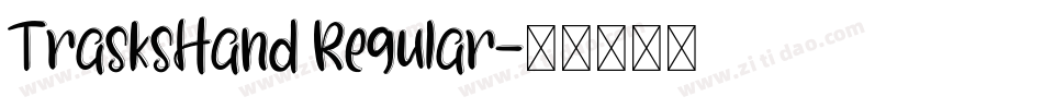 TrasksHand Regular字体转换